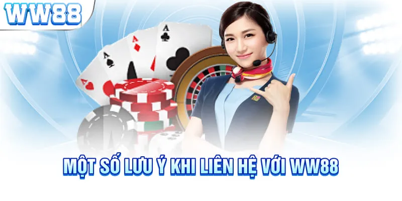 Ưu tiên thái độ lịch sự khi cần liên hệ CSKH WW88