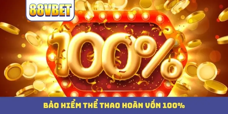 bao hiem the thao hoan von 100 Bảo hiểm thể thao hoàn vốn 100%