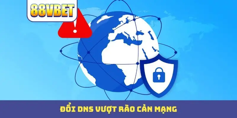 doi dns vuot rao can mang Đổi DNS vượt rào cản mạng